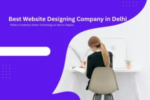 Best Website Designing Company in Delhi